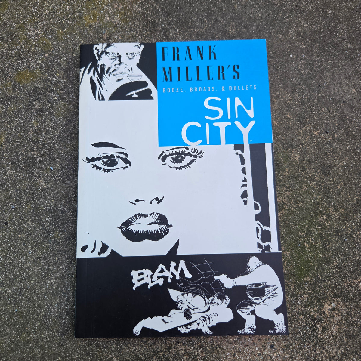 Sin City: Booze, Broads, & Bullets (6) - Frank Miller